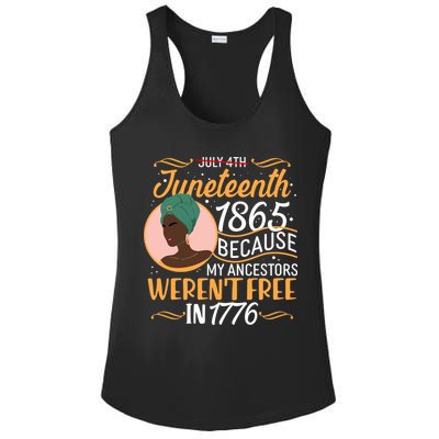 Juneteenth 1865 Because My Ancestors Weren't Free In 1776 Ladies PosiCharge Competitor Racerback Tank
