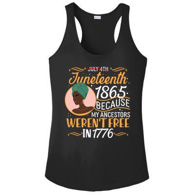 Juneteenth 1865 Because My Ancestors Weren't Free In 1776 Ladies PosiCharge Competitor Racerback Tank