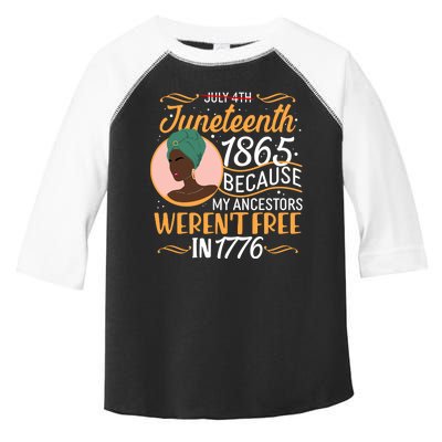 Juneteenth 1865 Because My Ancestors Weren't Free In 1776 Toddler Fine Jersey T-Shirt