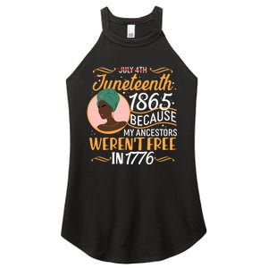 Juneteenth 1865 Because My Ancestors Weren't Free In 1776 Women's Perfect Tri Rocker Tank