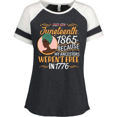 Juneteenth 1865 Because My Ancestors Weren't Free In 1776 Enza Ladies Jersey Colorblock Tee