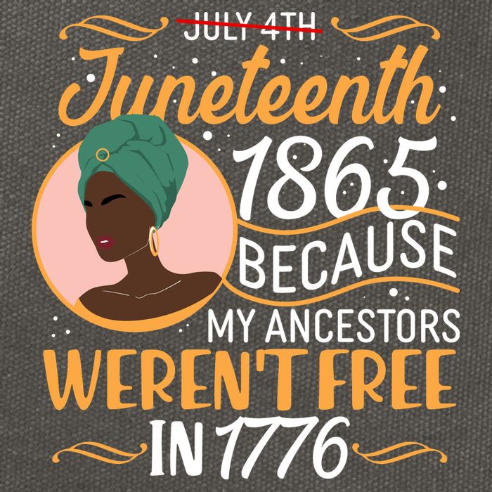 Juneteenth 1865 Because My Ancestors Weren't Free In 1776 Cotton Canvas Backpack