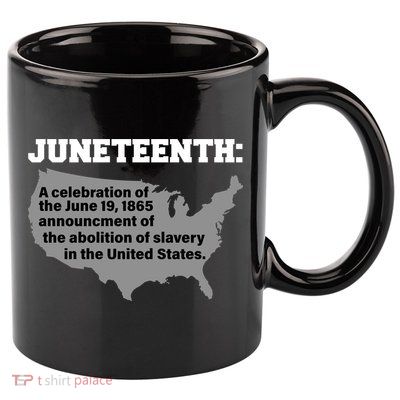 Juneteenth 1865 Celebrates Black African American 11oz C Handle Ceramic Mug