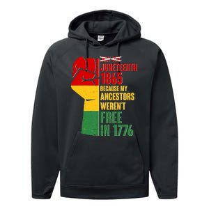 Juneteenth 1865 My Ancestors Weren't Free in 1776 Protest Fist Performance Fleece Hoodie