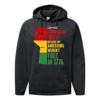 Juneteenth 1865 My Ancestors Weren't Free in 1776 Protest Fist Performance Fleece Hoodie