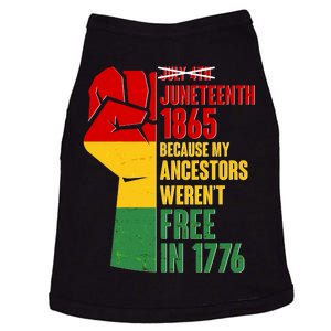 Juneteenth 1865 My Ancestors Weren't Free in 1776 Protest Fist Doggie Tank