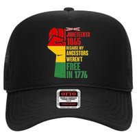 Juneteenth 1865 My Ancestors Weren't Free in 1776 Protest Fist High Crown Mesh Back Trucker Hat