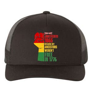 Juneteenth 1865 My Ancestors Weren't Free in 1776 Protest Fist Yupoong Adult 5-Panel Trucker Hat