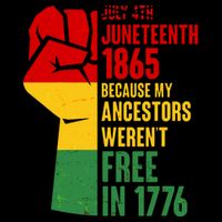 Juneteenth 1865 My Ancestors Weren't Free in 1776 Protest Fist Mug