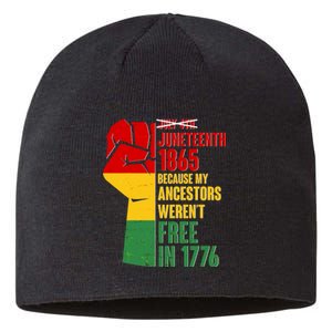 Juneteenth 1865 My Ancestors Weren't Free in 1776 Protest Fist Sustainable Beanie