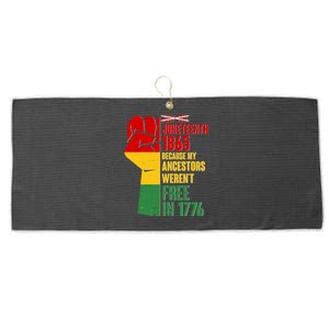 Juneteenth 1865 My Ancestors Weren't Free in 1776 Protest Fist Large Microfiber Waffle Golf Towel