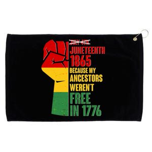 Juneteenth 1865 My Ancestors Weren't Free in 1776 Protest Fist Grommeted Golf Towel