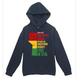 Juneteenth 1865 My Ancestors Weren't Free in 1776 Protest Fist Urban Pullover Hoodie