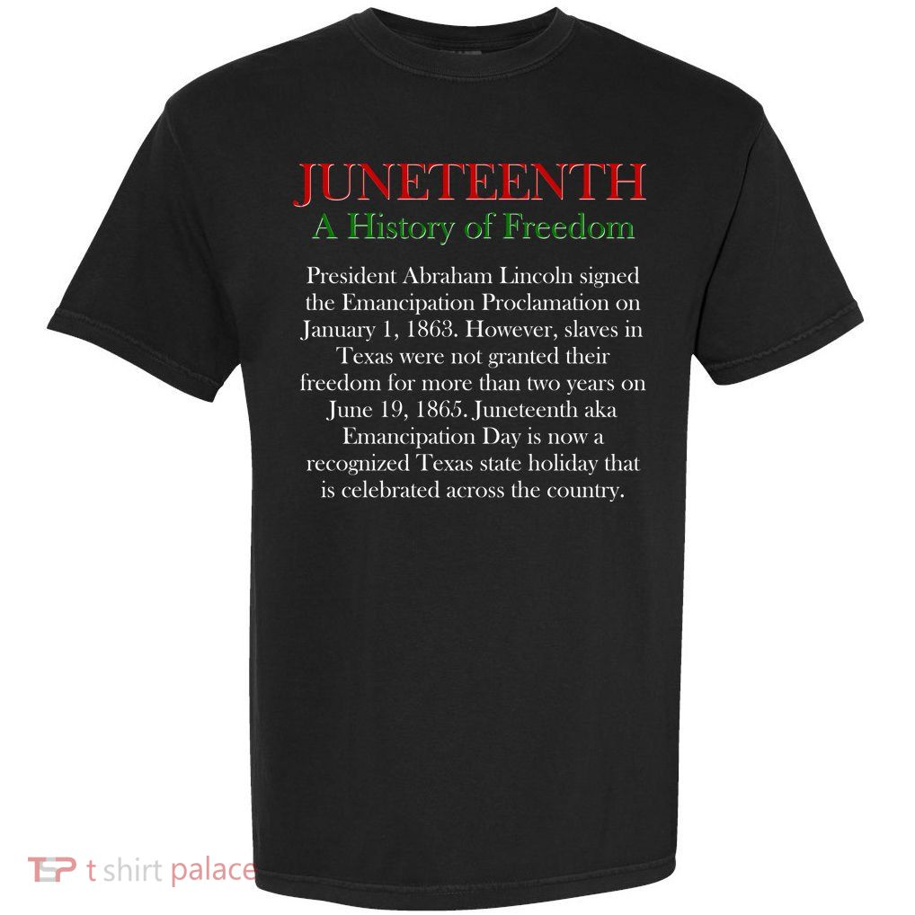 Juneteenth A History of Freedom Garment-Dyed Heavyweight T-Shirt