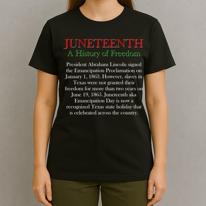Juneteenth A History of Freedom T-Shirt