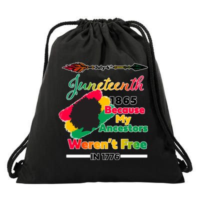 Juneteenth Because My Ancestor Weren't Free 1776 Drawstring Bag