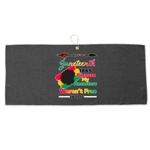 Juneteenth Because My Ancestor Weren't Free 1776 Large Microfiber Waffle Golf Towel