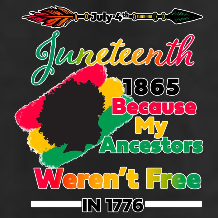 Juneteenth Because My Ancestor Weren't Free 1776 Golf Towel