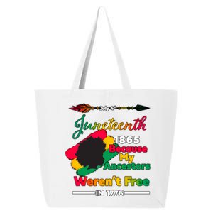 Juneteenth Because My Ancestor Weren't Free 1776 25L Jumbo Tote