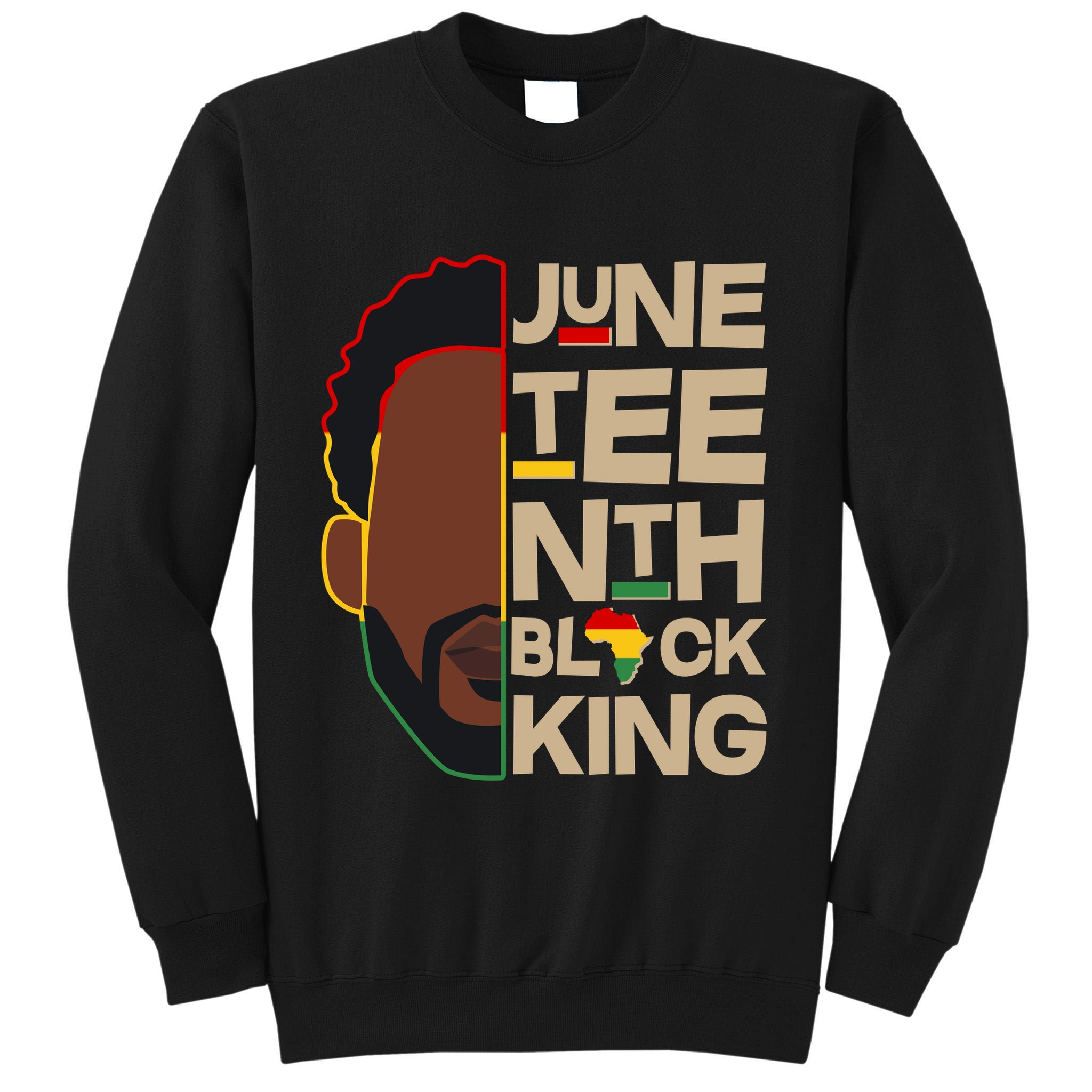 Juneteenth Black King June 19 1865 Tall Sweatshirt