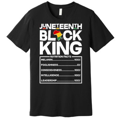 Juneteenth Black King Nutrition Facts Premium T-Shirt