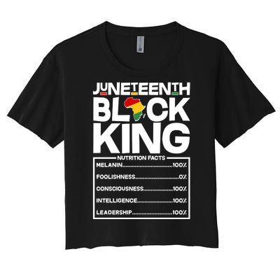 Juneteenth Black King Nutrition Facts Women's Crop Top Tee