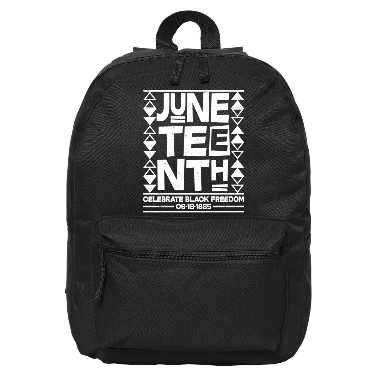 Juneteenth Celebrate Black Freedom 06-19-1865 16 in Basic Backpack