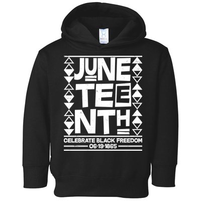 Juneteenth Celebrate Black Freedom 06-19-1865 Toddler Hoodie