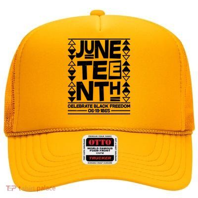 Juneteenth Celebrate Black Freedom 06-19-1865 High Crown Mesh Back Trucker Hat