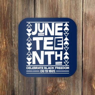 Juneteenth Celebrate Black Freedom 06-19-1865 Coaster