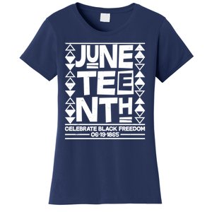 Juneteenth Celebrate Black Freedom 06-19-1865 Women's T-Shirt