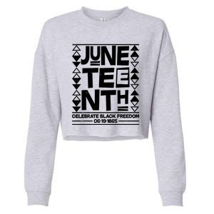 Juneteenth Celebrate Black Freedom 06-19-1865 Cropped Pullover Crew