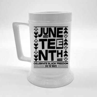 Juneteenth Celebrate Black Freedom 06-19-1865 Beer Stein