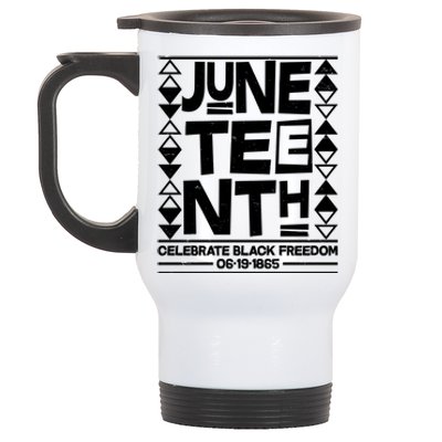 Juneteenth Celebrate Black Freedom 06-19-1865 Stainless Steel Travel Mug