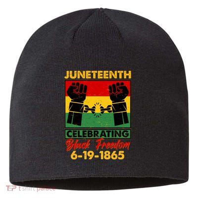 Juneteenth Celebrating Black Freedom 6-19-1865 Breaking The Chains Sustainable Beanie