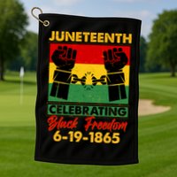 Juneteenth Celebrating Black Freedom 6-19-1865 Breaking The Chains Golf Towel