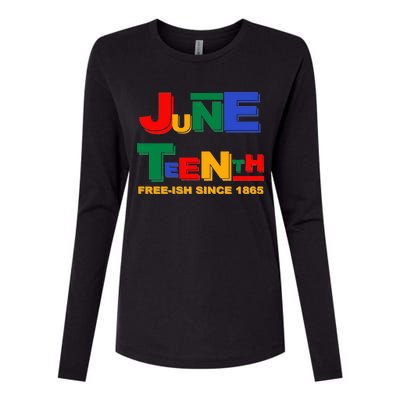 Juneteenth Free-ish Since 1865 Womens Cotton Relaxed Long Sleeve T-Shirt