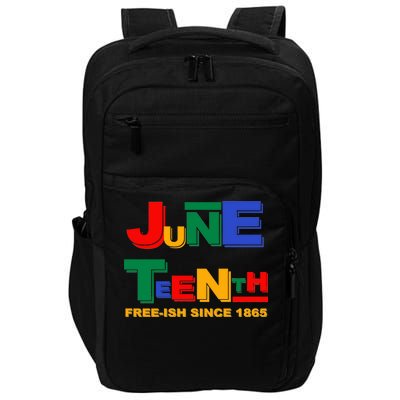 Juneteenth Free-ish Since 1865 Impact Tech Backpack