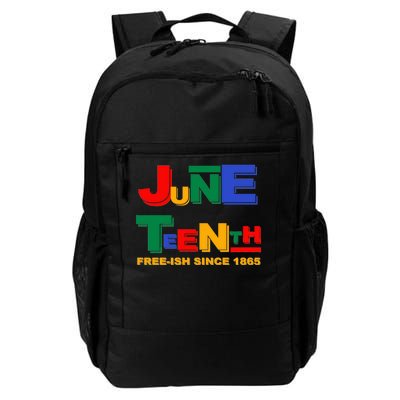 Juneteenth Free-ish Since 1865 Daily Commute Backpack