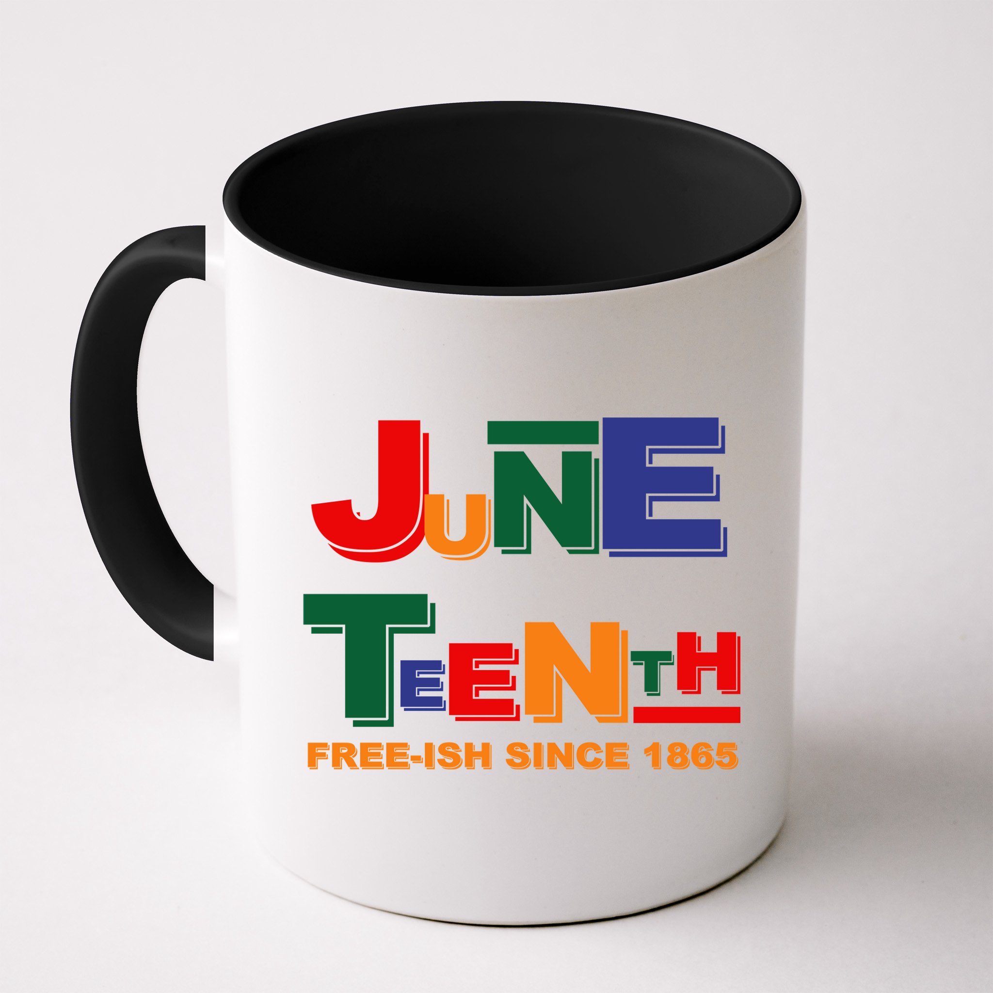 Juneteenth Free-ish Since 1865 Mug