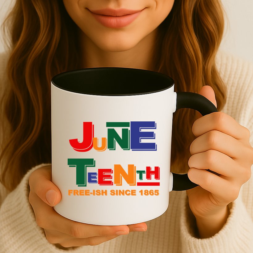 Juneteenth Free-ish Since 1865 Mug