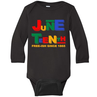 Juneteenth Free-ish Since 1865 Baby Long Sleeve Bodysuit