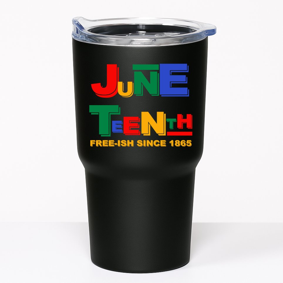 Juneteenth Free-ish Since 1865 Tumbler