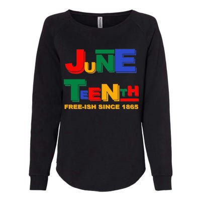 Juneteenth Free-ish Since 1865 Womens California Wash Sweatshirt