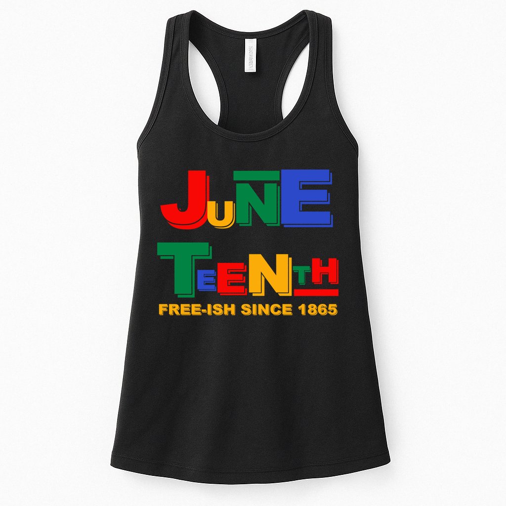 Juneteenth Free-ish Since 1865 Womens Tank Top