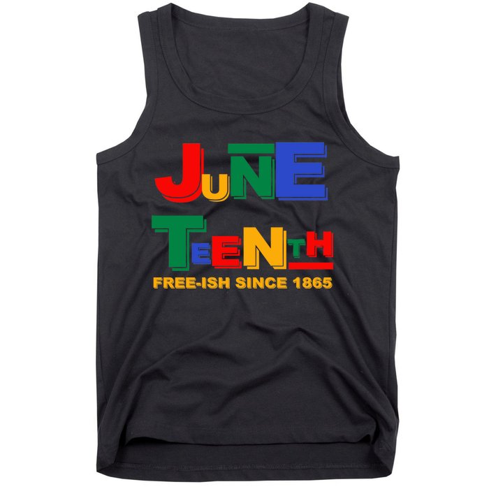 Juneteenth Free-ish Since 1865 Tank Top