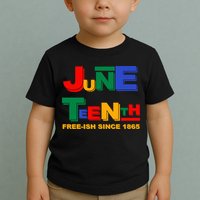 Juneteenth Free-ish Since 1865 Toddler T-Shirt