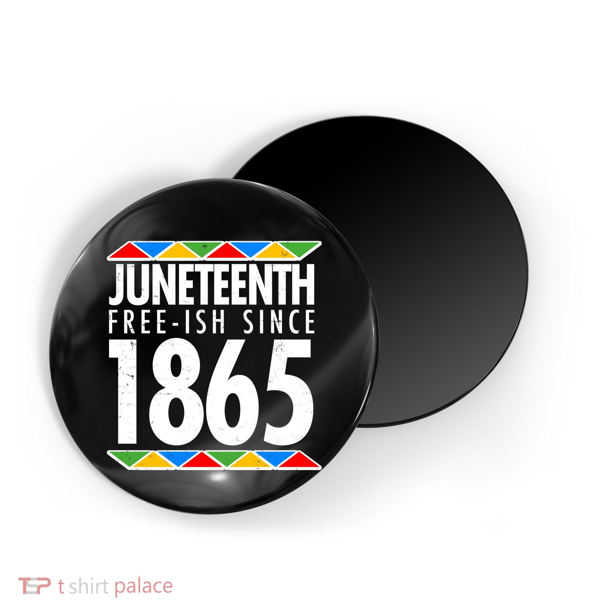 Juneteenth Free-ish Since 1865 African Colors Magnet