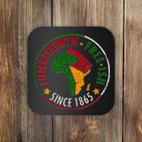 Juneteenth Freeish Since 1865 Coaster