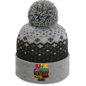 Juneteenth I'm Black Everyday But Today I'm Blackity Black  The Baniff Cuffed Pom Beanie